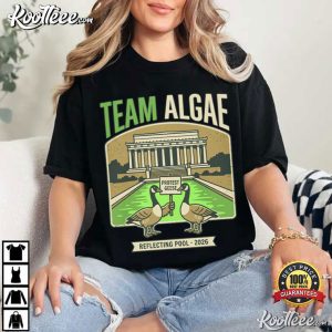 Team Algae Funny Reflecting Pool Political Satire T Shirt (1)