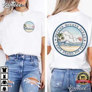 I Have Heard You Call Mother Mother Ocean Jimmy Buffett Lyrics T Shirt (4)