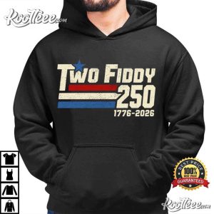 Two Fiddy Funny America 250th Anniversary Retro 4th Of July T Shirt (1)