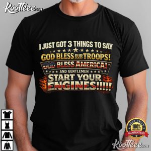 I Just Got 3 Things To Say God Bless Our Troops Patriotic T Shirt (3)