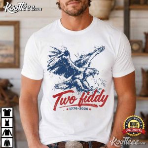 Two Fiddy Funny Patriotic USA 250 Years 4th Of July T Shirt (4)