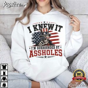 I Knew It Surrounded By Assholes Uncle Sam Skull T Shirt (2)