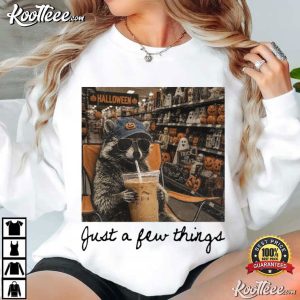 Just A Few Things Iced Coffee Raccoon Halloween Funny T Shirt (4)