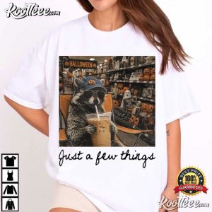 Just A Few Things Iced Coffee Raccoon Halloween Funny T Shirt (2)