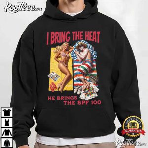 I Bring The Heat He Brings The SPF 100 Retro Beach Couple T Shirt (3)