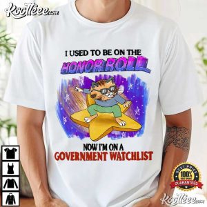 Cat Honor Roll Government Watchlist T Shirt (4)