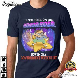 Cat Honor Roll Government Watchlist T Shirt (1)