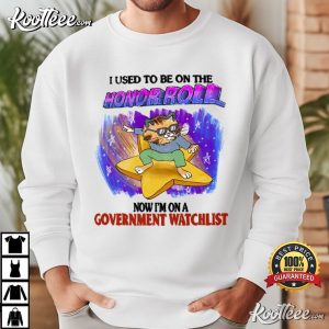 Cat Honor Roll Government Watchlist T Shirt (2)