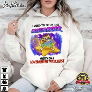 Cat Honor Roll Government Watchlist T Shirt (3)