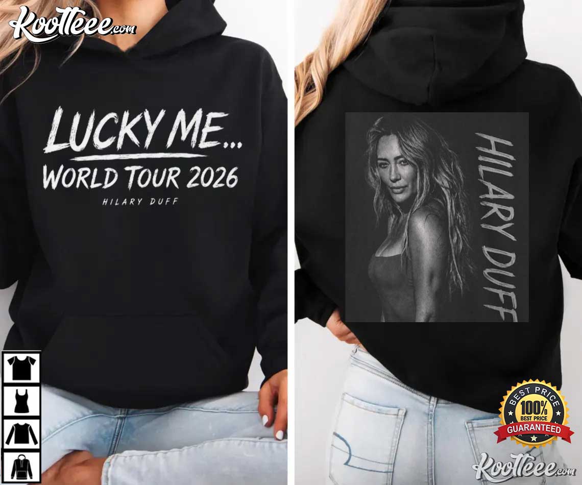 Hilary Duff Fan Merch Lucky Me World Tour Music Lovers T-Shirt Hilary Duff Fan Merch Lucky Me World Tour Music Lovers T-Shirt