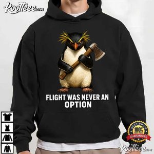 Penguin Birthday Flight Was Never An Option T Shirt (2)