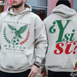 Mexico Y Si Si Soccer Ball T Shirt (3)