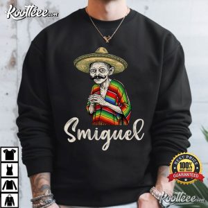 Smiguel Mexican Funny Sombrero Meme Hispanic Humor T Shirt (7)