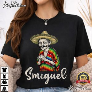 Smiguel Mexican Funny Sombrero Meme Hispanic Humor T Shirt (5)