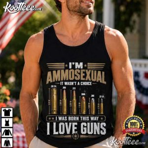 I'm Ammosexual It Wasn't a Choice I Love Guns Patriotic T-Shirt I'm Ammosexual It Wasn't a Choice I Love Guns Patriotic T Shirt (1)
