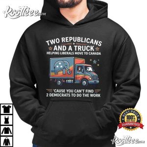 Two Republicans And A Truck Funny Political Quote T-Shirt Two Republicans And A Truck Funny Political Quote T Shirt (4)