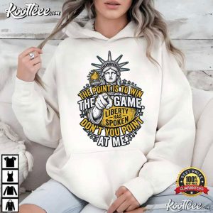 The Point Is To Win Game Liberty Has Spoken Pointing Funny Patriotic T-Shirt The Point Is To Win Game Liberty Has Spoken Pointing Funny Patriotic T Shirt (2)