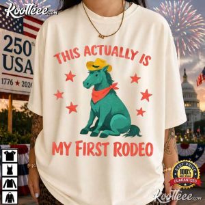 This Actually Is My First Rodeo Funny Cowboy Horse T Shirt (3)