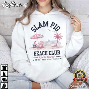 Slam Pig Beach Club Rhode Island Beach Coastal Summer T Shirt (2)