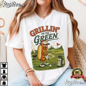 Grillin On The Green Hot Dog Golf Lover T-Shirt Grillin On The Green Hot Dog Golf Lover T Shirt (2)