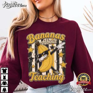 Bananas About Teaching Funny Banana Teacher T Shirt (4)