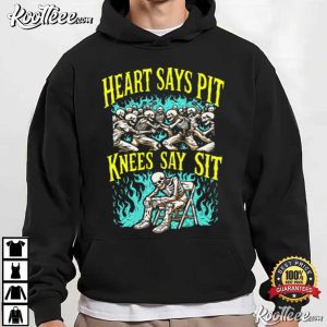Heart Says Pit Knees Say Sit Mosh Pit Concert Funny Metalhead T Shirt (3)