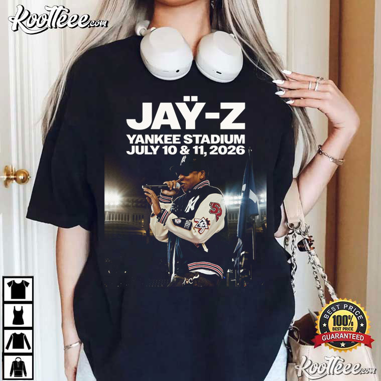 Jay Z Yankee Stadium July 10 11 2026 Music Fan Gift T-Shirt Jay Z Yankee Stadium July 10 11 2026 Music Fan Gift T-Shirt