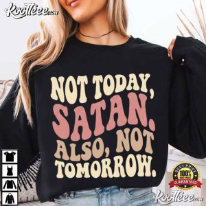 Not Today Satan Funny Christian Faith T Shirt (4)
