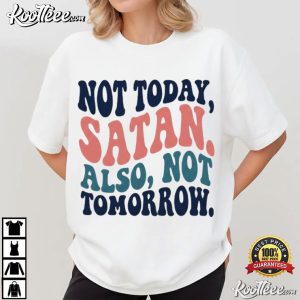 Not Today Satan Funny Christian Faith T Shirt (1)