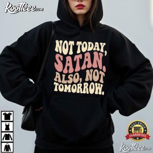 Not Today Satan Funny Christian Faith T Shirt (2)