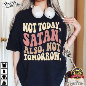 Not Today Satan Funny Christian Faith T Shirt (3)