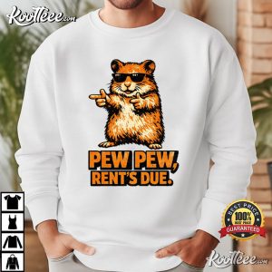 Pew Pew Rent's Due Hamster Funny Rodent Graphic T-Shirt Pew Pew Rent's Due Hamster Funny Rodent Graphic T Shirt (1)