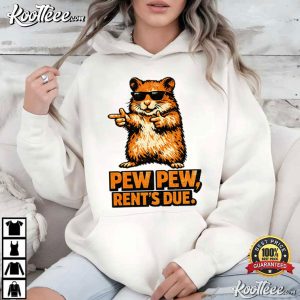Pew Pew Rent's Due Hamster Funny Rodent Graphic T-Shirt Pew Pew Rent's Due Hamster Funny Rodent Graphic T Shirt (2)