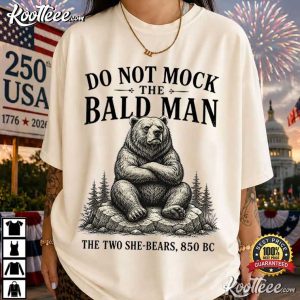 Do Not Mock The Bald Man Funny Bible Bear Christian T Shirt (4)