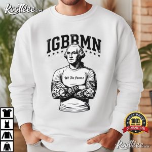 George Washington IGBBMN Meme Historical T Shirt (2)