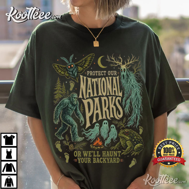 Protect Our National Parks Cryptid Hiking Nature Lover T-Shirt Protect Our National Parks Cryptid Hiking Nature Lover T-Shirt