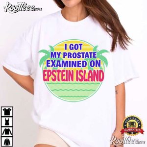 Palm Trees I Got My Prostate Examined On Epstein Island T Shirt (4)