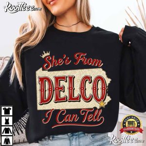 She’s From DeIco I Can Tell Delco Girl Western T Shirt (3)