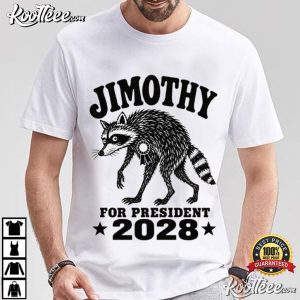 Jimothy For President 2028 Funny Raccoon Meme Woodland T Shirt (3)