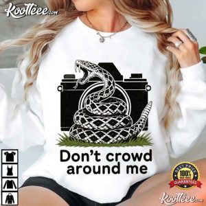 Snake Don't Crowd Around Me Funny Privacy Liberty T Shirt (2)