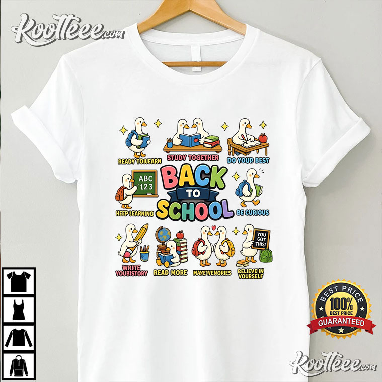 Back To School Goose Teacher Student Gift T-Shirt Back To School Goose Teacher Student Gift T-Shirt