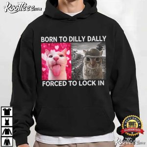 Cat Meme Born To Dilly Dally Graphic T-Shirt Cat Meme Born To Dilly Dally Graphic T Shirt (2)