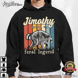 Woodland Jimothy Feral Legend Raccoon Funny Trash Panda Vintage T-Shirt Woodland Jimothy Feral Legend Raccoon Funny Trash Panda Vintage T Shirt (1 (3)