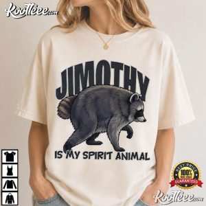 Trash Panda Jimothy Is My Spirit Animal Funny Raccoon Meme T Shirt (4)