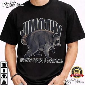 Trash Panda Jimothy Is My Spirit Animal Funny Raccoon Meme T Shirt (1)