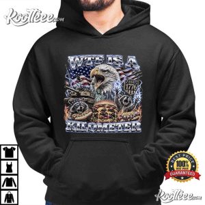 WTF Is A Kilometer Bald Eagle USA Meme 4th Of July T Shirt (2)