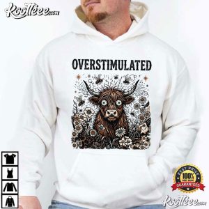 Highland Cow Overstimulated Sensory Overload T-Shirt Highland Cow Overstimulated Sensory Overload T Shirt (4)