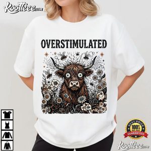 Highland Cow Overstimulated Sensory Overload T-Shirt Highland Cow Overstimulated Sensory Overload T Shirt (2)