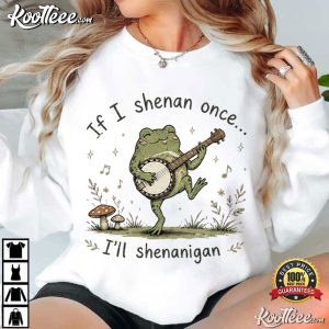 Woodland If I Shenan Once I'll Shenanigan Banjo Funny Frog T-Shirt Woodland If I Shenan Once I'll Shenanigan Banjo Funny Frog T Shirt (4)