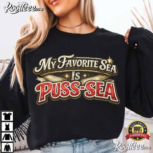 My Favorite Sea Is Puss-Sea Fishing Funny T-Shirt My Favorite Sea Is Puss Sea Fishing Funny T Shirt (1)